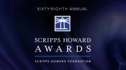 68th Annual Scripps Howard Awards
