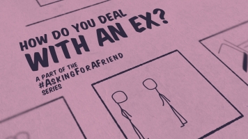 Asking For A Friend: How Do You Deal With An Ex?