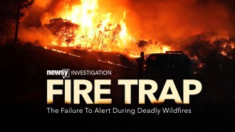 Fire Trap: The Failure To Alert During Deadly Wildfires