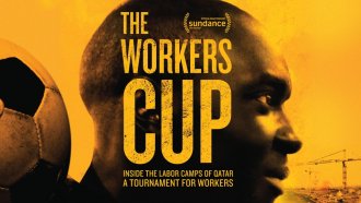 Check Out This Documentary: 'The Workers Cup'