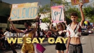In Real Life: We Say Gay