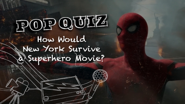 Pop Quiz: How Would New York Survive A Superhero Movie?